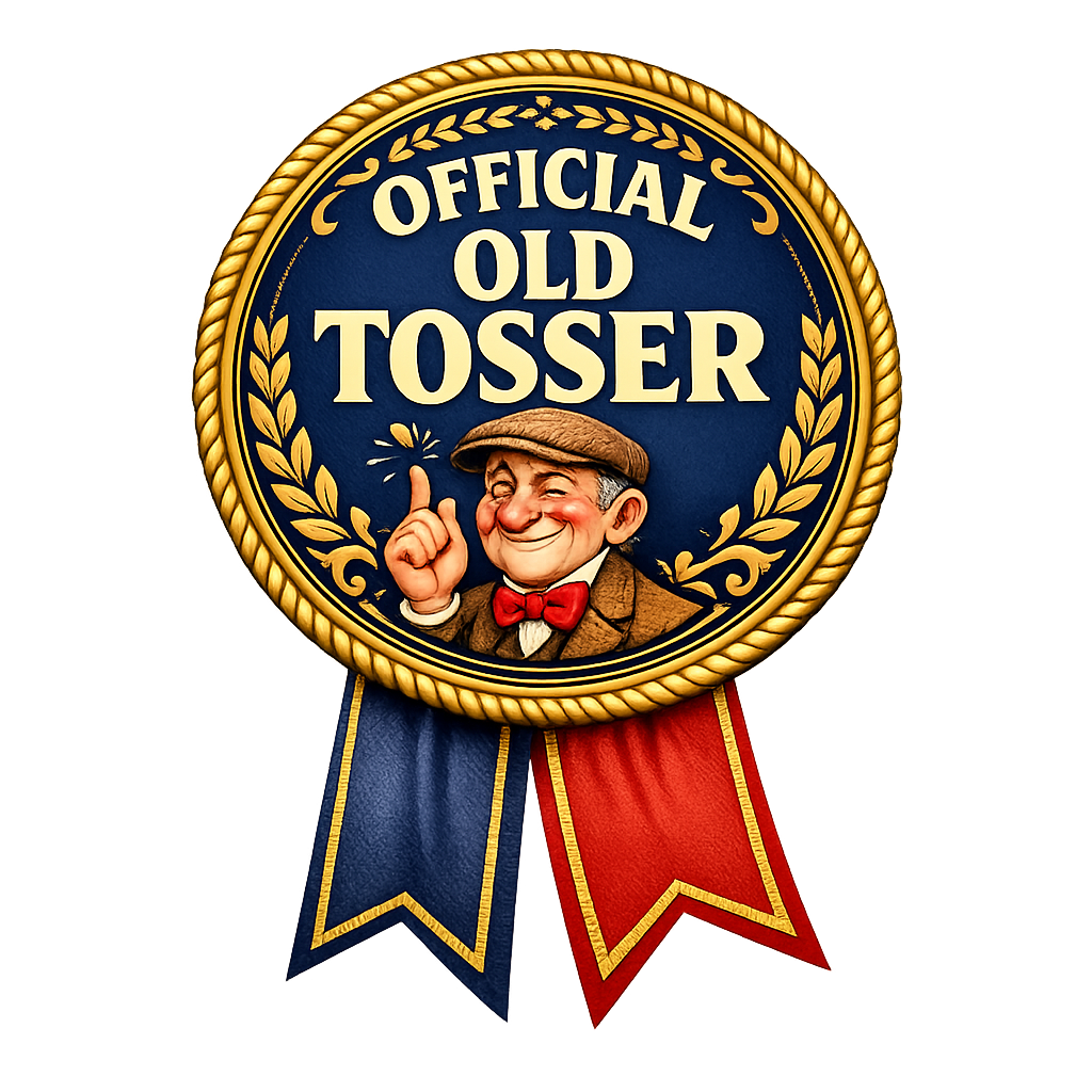 Official Old Tosser certificate badge